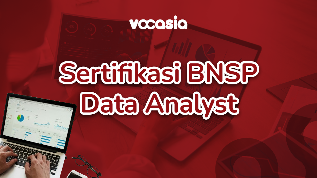 Pelatihan Data Analyst Sertifikasi BSNP (Online)